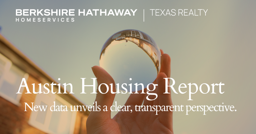 Austin Housing Report: New data unveils a clear, transparent perspective.